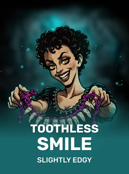 Toothless Smile